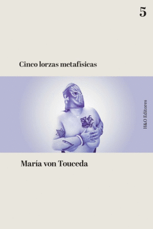 CINCO LORZAS METAFÍSICAS