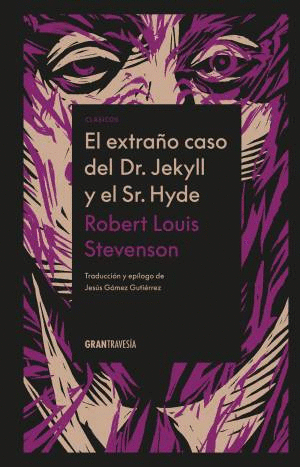 EL EXTRAÑO CASO DEL DR. JEKYLL Y EL SR. HYDE