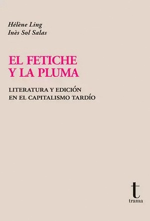 EL FETICHE Y LA PLUMA