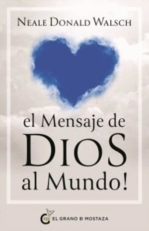 EL MENSAJE DE DIOS AL MUNDO
