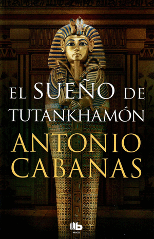 EL SUEÑO DE TUTANKHAMÓN