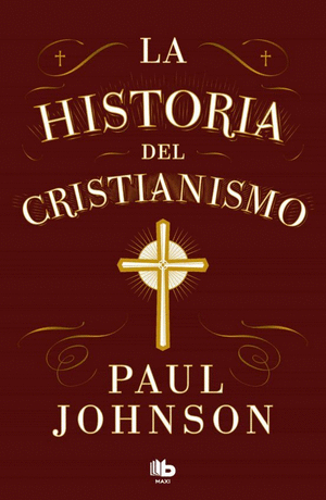 LA HISTORIA DEL CRISTIANISMO