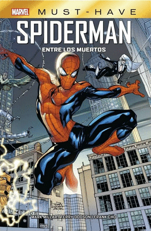 MARVEL MUST HAVE SPIDERMAN. ENTRE LOS MUERTOS