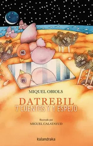 DATREBIL - 7 CUENTOS Y 1 ESPEJO