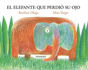 EL ELEFANTE QUE PERDIÓ SU OJO
