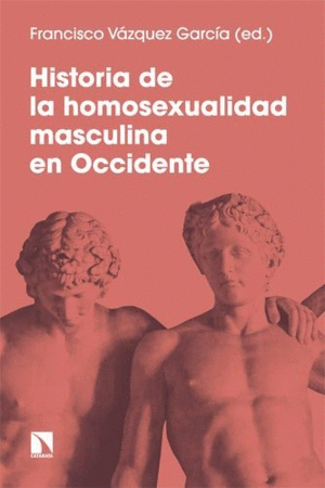 HISTORIA DE LA HOMOSEXUALIDAD MASCULINA EN OCCIDENTE