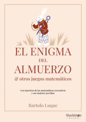 EL ENIGMA DEL ALMUERZO Y OTROS JUEGOS MATEMÁTICOS