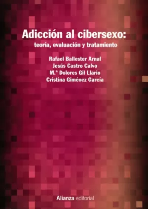 ADICCIÓN AL CIBERSEXO: TEORÍA, EVALUACIÓN Y TRATAMIENTO