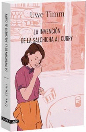 LA INVENCIÓN DE LA SALCHICHA AL CURRY (ADN)