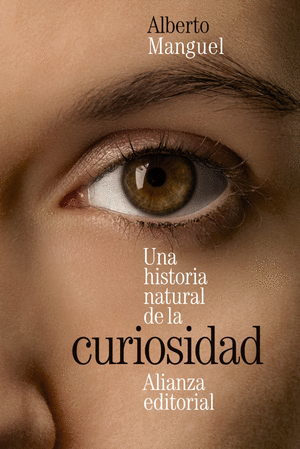 UNA HISTORIA NATURAL DE LA CURIOSIDAD