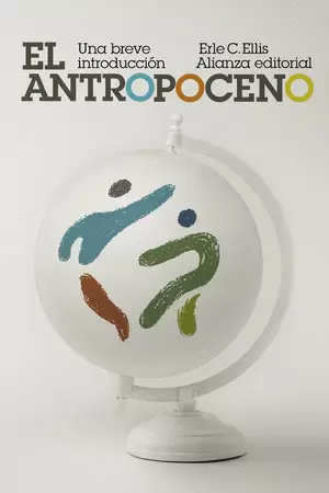 EL ANTROPOCENO: UNA BREVE INTRODUCCION