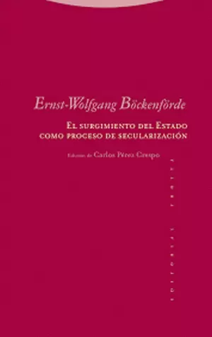 EL SURGIMIENTO DEL ESTADO COMO PROCESO DE SECULARIZACIÓN