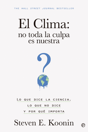 EL CLIMA: NO TODA LA CULPA ES NUESTRA