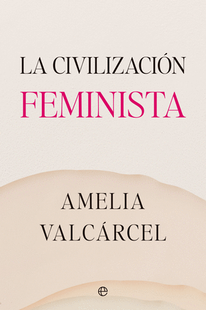 CIVILIZACION FEMINISTA
