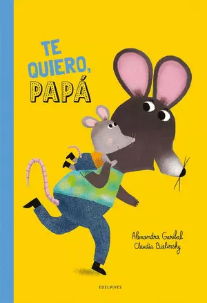 TE QUIERO, PAPÁ