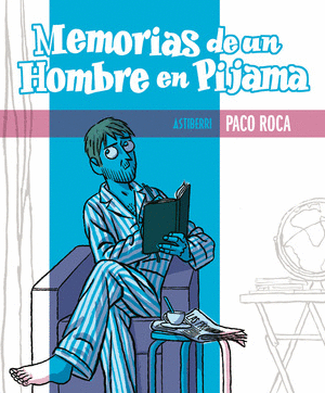 MEMORIAS DE UN HOMBRE EN PIJAMA