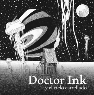 DOCTOR INK Y EL CIELO ESTRELLADO