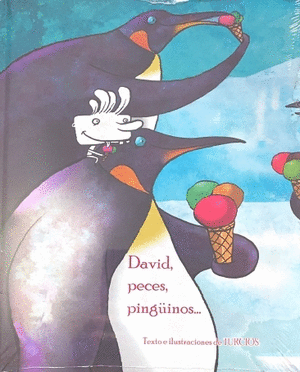 DAVID, PECES, PINGÜINOS