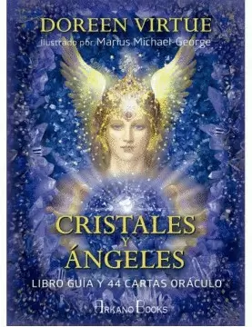 CRISTALES Y ÁNGELES : LIBRO GUÍA Y 44 CARTAS ORÁCULO