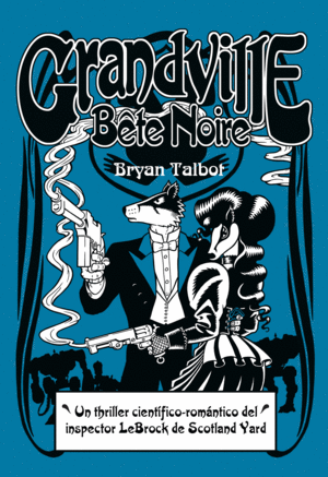 GRANDVILLE BÊTE NOIR