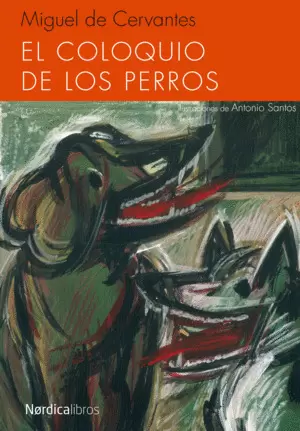 EL COLOQUIO DE LOS PERROS