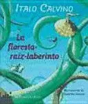 LA FLORESTA-RAÍZ-LABERINTO