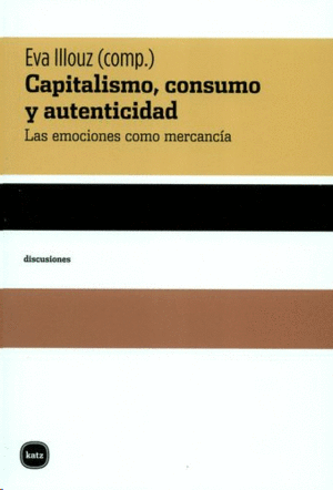 CAPITALISMO, CONSUMO Y AUTENTICIDAD