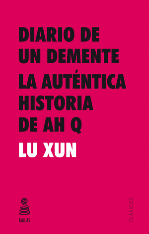 DIARIO DE UN DEMENTE Y LA VERDADERA HISTORIA DE AH-Q