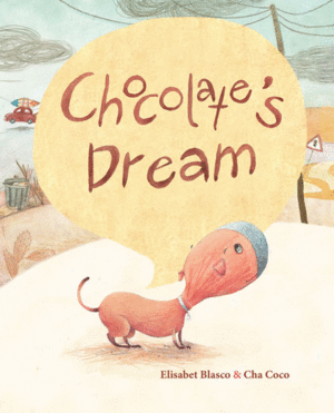 CHOCOLATE'S DREAM