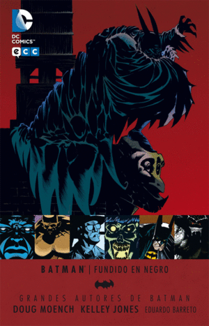 GRANDES AUTORES DE BATMAN: DOUGH MOENCH Y KELLEY JONES - FUNDIDO EN NEGRO