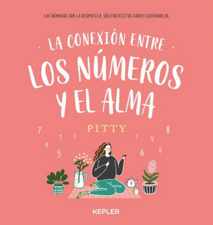 LA CONEXION ENTRE LOS NUMEROS Y EL ALMA