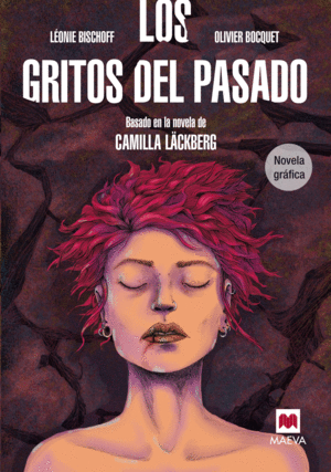 LOS GRITOS DEL PASADO. NOVELA GRÁFICA