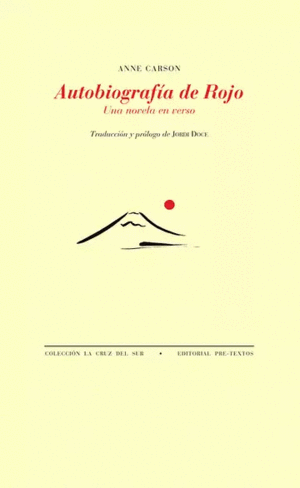 AUTOBIOGRAFIA DE ROJO UNA NOVELA EN VERSO