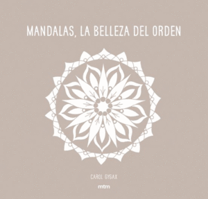 MANDALAS, LA BELLEZA DEL ORDEN