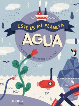AGUA: ESTE ES MI PLANETA