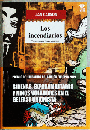 LOS INCENDIARIOS