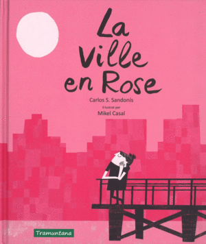 LA VILLE EN ROSE