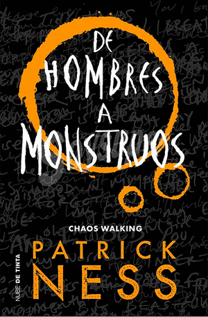 CHAOS WALKING 3- DE HOMBRES A MONSTRUOS