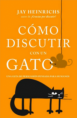 COMO DISCUTIR CON UN GATO