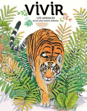 VIVIR, LOS ANIMALES BAJO UNA NUEVA MIRADAD