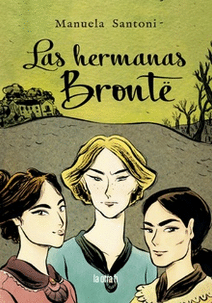 LAS HERMANAS BRONTË