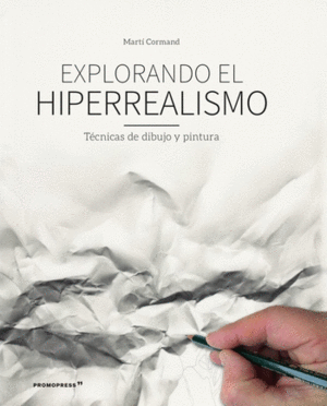 EXPLORANDO EL HIPERREALISMO