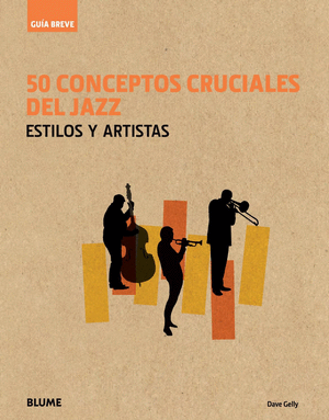 50 CONCEPTOS CRUCIALES DEL JAZZ