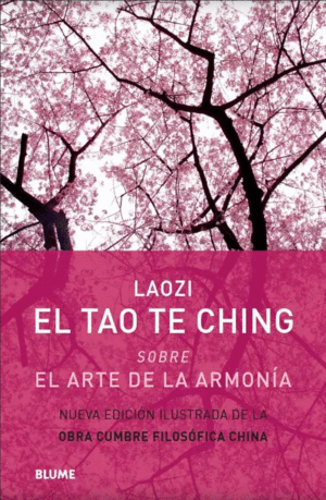 EL TAO TE CHING SOBRE EL ARTE DE LA ARMONIA