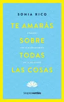 TE AMARAS SOBRE TODAS LAS COSAS