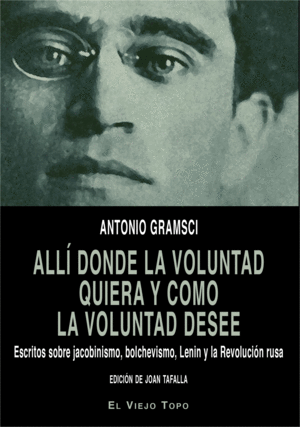 ALLÍ DONDE LA VOLUNTAD QUIERA Y COMO LA VOLUNTAD DESEE