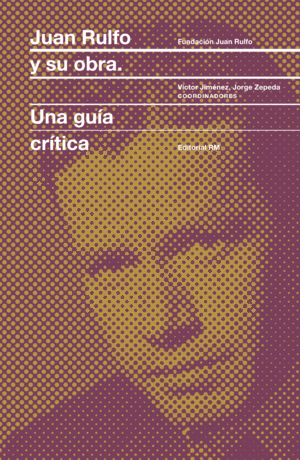 JUAN RULFO Y SU OBRA