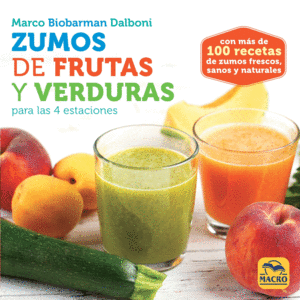 ZUMOS DE FRUTAS Y VERDURAS PARA LAS 4 ESTACIONES