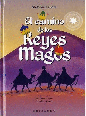 EL CAMINO DE LOS REYES MAGOS