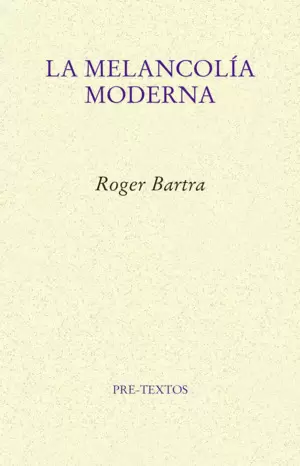 LA MELANCOLIA MODERNA